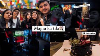 Majnu ka tila | birthday vlog | Tushar Sachdeva #mkt #majnukatila #tusharsachdeva