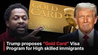 Trump's "Gold Card" Visa Program: Merit-Based Immigration & International Criticism | Mpho Dagada