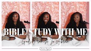 BIBLE STUDY WITH ME | GODS PROMISE TO ABRAM | GENESIS CH. 15 | DIVINE DIGEST