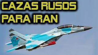 IRÁN Comprará Aviones y Helicópteros de Combate Rusos