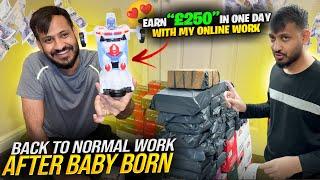 Back To Normal Work After Baby Born  || I Earn “£250” In One Day With My Online Work In Uk 