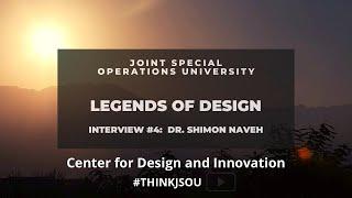 JSOU Design Legends Series: Dr. Shimon Naveh on Design Facilitation