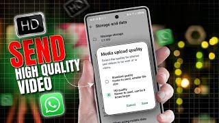 How to Send High-Quality Videos on WhatsApp | Share Videos on WhatsApp in 1080p/4k