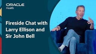 Fireside Chat with Larry Ellison and Sir John Bell: Oracle Health Summit 2024