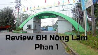 Review ĐH Nông Lâm bằng xe máy, phần 1