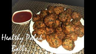 Palak Balls | Easy and Healthy | Spinach balls | EASY RECIPES by Rachna Khare