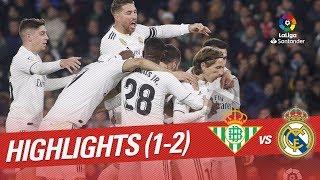 Highlights Real Betis vs Real Madrid (1-2)