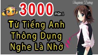 3000 từ vựng tiếng anh thông dụng - Oxford (Phần 1: Từ vần A - E)