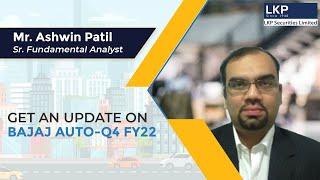 Get an update o Bajaj Auto - Q4 FY22