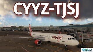 MSFS Live | FSLabs A321 | Toronto (CYYZ) - San Juan (TJSJ) | Vatsim | #msfs #fslabs