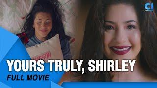 ‘Yours Truly, Shirley' FULL MOVIE | Regine Velasquez | Cinema One