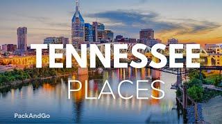 7 Best Places To Live In Tennessee