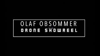 Drone Showreel - Olaf Obsommer