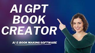 Ai GPT Book Creator Review & Demo