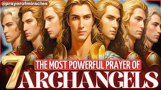 PRAYER OF THE 7 ARCHANGELS TO UNLOCK, CLEAN AND OPEN THE PATHS - LISTEN EVERY DAY!