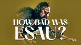 He Did One Of The Most Evil Things Any Person Can Do - The Sad Story Of Esau