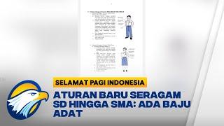 Aturan Baru Seragam SD Hingga SMA: Ada Baju Adat