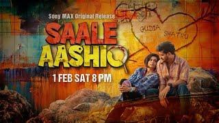 Saale Aashiq | Trailer | Sony MAX Original Release | 1 Feb Sat 8pm