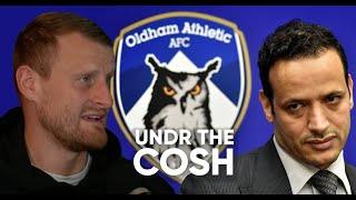 David Wheater on his shambolic Oldham Athletic experience