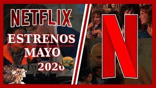 Estrenos NETFLIX MAYO 2020| FBITops 