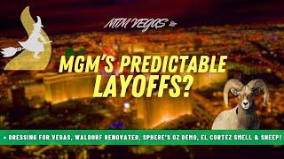 MGM Vegas Layoffs, Sphere Oz Demo, Waldorf's New Spaces, Visiting Sheep & Vegas Loop's Big Buy!