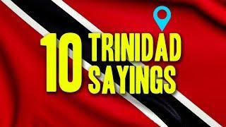 10 Trinidad Sayings and their meaning