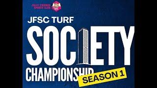 JFSC TURF SOCIETY CHAMPIONSHIP SEASON -1 [TURF 2]