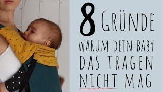 8 Gründe warum dein Baby das Tragen NICHT mag | + Lösungen