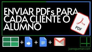 Enviar PDFs personalizados por mail a cada cliente o estudiante con Sheets y Google Apps Script