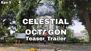 [Teaser] Jurassic Park (Clement's Version) Episode 5 - Celestial Octagon