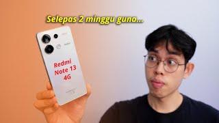 Review selepas ~2 minggu guna Redmi Note 13 4G!