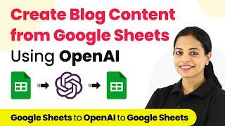 How to Create a Blog Content in Bulk from Google Sheets Using OpenAI - OpenAI Content Generator