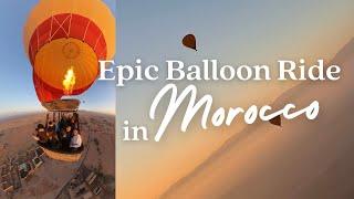 Chasing sunrise in Marrakech, MoroccoHot Air Balloon Ride in Morocco