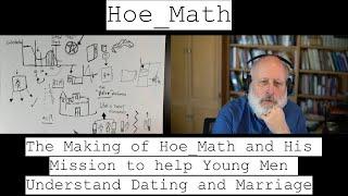 The Making of Hoe_Math and His Mission to help Young Men Understand Dating and Marriage