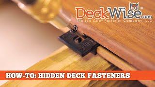 DeckWise® How-To: Ipe Clip® Hidden Deck Fastener Installation