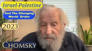 Noam Chomsky on Israel's Judicial Crisis, Palestinian Suffering, and The Changing World Order