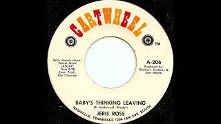 Jeris Ross "Baby's Thinking Leaving"