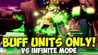 Best Buff Units ONLY Vs Infinite Mode was WILD! | ASTD Challenge