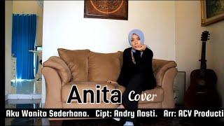 Aku Wanita Sederhana. Cover Vocal: Anita. Cipt: Andry Nasti. Arr: ACV Production