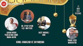 Ramazan Ayı ve Dayanışma - Osmancık Müftülüğü Ramazan Sohbetleri - 1