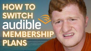 How to Switch Audible Membership Plans | Audiobook App Tutorial