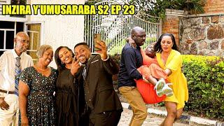 INZIRA Y'UMUSARABA  S2  EP 23 ( Mugihe CYUSA agiye  guhitamo ibya FABIOLA  bibaye agahinda gus)