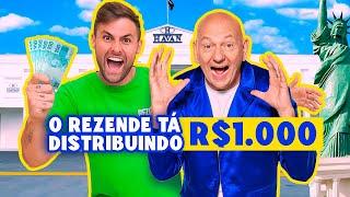 REZENDE DISTRIBUIU R$1.000 NA HAVAN!  | DESAFIADOS