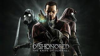 Dishonored The Knife of Dunwall Full Game Walkthrough (No Commentary/Full Game) PS5