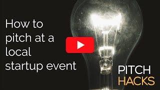 How to Pitch at a Local Startup Event