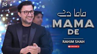 Mama De | Rahim Shah | Official Music Video | Rahim Shah Official