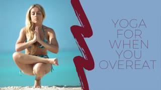 Yoga For When You Overeat