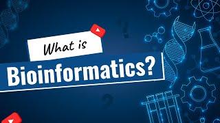 What is Bioinformatics? | Career Opportunities in Bioinformatics | Docthub