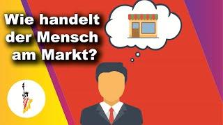 Wie handelt der Mensch am Markt? (Liberty Economy 07)