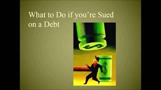 What to Do if You're Sued for Debt by Debt Collector or Original Creditor